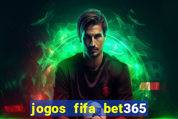 jogos fifa bet365 8 minutos